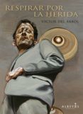 respirar por la herida (ebook)-victor del arbol-9788415098850 respirar por la herida (ebook)-victor del arbol-9788415098850