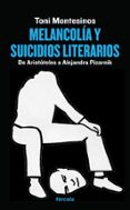 melancolía y suicidios literarios-toni montesinos-9788415174950 melancolía y suicidios literarios-toni montesinos-9788415174950