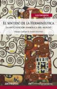 el sentido de la hermenéutica-luis garagalza-9788415260950 el sentido de la hermenéutica-luis garagalza-9788415260950