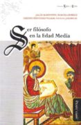 ser filosofo en la edad media-9788415295150 ser filosofo en la edad media-9788415295150