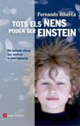 tots els nens poden ser einstein-fernando alberca-9788415307150 tots els nens poden ser einstein-fernando alberca-9788415307150