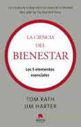(pe) la ciencia del bienestar: los 5 elementos esenciales-tom rath-jim harter-9788415320050 (pe) la ciencia del bienestar: los 5 elementos esenciales-tom rath-jim harter-9788415320050