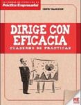 dirige con eficacia: cuaderno de practicas-hanry ranchon-9788415322450 dirige con eficacia: cuaderno de practicas-hanry ranchon-9788415322450