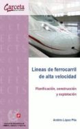 lineas de ferrocarril de alta velocidad-andres lopez-9788415452850 lineas de ferrocarril de alta velocidad-andres lopez-9788415452850