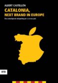 catalonia next brand in europe-albert castellon-9788415642350 catalonia next brand in europe-albert castellon-9788415642350
