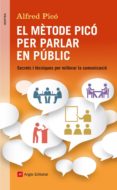 el mètode picó per parlar en públic (ebook)-alfred pico-9788415695950 el mètode picó per parlar en públic (ebook)-alfred pico-9788415695950