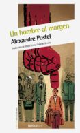 un hombre al margen-alexandre postel-9788415717850 un hombre al margen-alexandre postel-9788415717850
