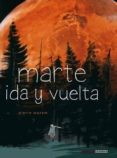 marte, ida y vuelta-pierre wazem-9788415724650 marte, ida y vuelta-pierre wazem-9788415724650
