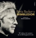 boris becker y wimbledon-chris bowers-boris becker-9788415732150 boris becker y wimbledon-chris bowers-boris becker-9788415732150