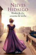 rivales de día, amantes de noche (un romance en londres 1) (ebook)-nieves hidalgo-9788416076550 rivales de día, amantes de noche (un romance en londres 1) (ebook)-nieves hidalgo-9788416076550