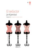 el seductor-jan kjaerstad-9788416112050 el seductor-jan kjaerstad-9788416112050
