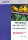 muestreo estadistico a traves de ejemplos-cesar perez-9788416228850 muestreo estadistico a traves de ejemplos-cesar perez-9788416228850