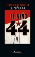 el niño 44-tom rob smith-9788416237050 el niño 44-tom rob smith-9788416237050