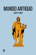mundo antiguo-jerry toner-9788416354450 mundo antiguo-jerry toner-9788416354450