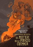 el misteri de la mansió cremada. anna dédalus detectiu-miguel angel giner bou-9788416394050 el misteri de la mansió cremada. anna dédalus detectiu-miguel angel giner bou-9788416394050