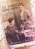 el viejo cocinero o cecile y las estrellas (ebook)-fernando g. mancha-9788416508150 el viejo cocinero o cecile y las estrellas (ebook)-fernando g. mancha-9788416508150
