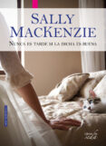 nunca es tarde si la dicha es buena-sally mackenzie-9788416550050 nunca es tarde si la dicha es buena-sally mackenzie-9788416550050