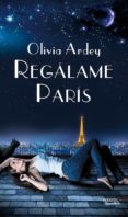 regálame parís (ebook)-olivia ardey-9788416580750 regálame parís (ebook)-olivia ardey-9788416580750