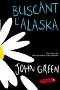 buscant l alaska-john green-9788416600250 buscant l alaska-john green-9788416600250