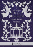 el principe de los prodigios-victoria alvarez-9788416858750 el principe de los prodigios-victoria alvarez-9788416858750