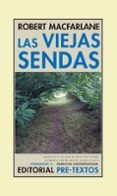 las viejas sendas-robert macfarlane-9788416906550 las viejas sendas-robert macfarlane-9788416906550