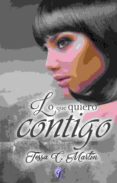 lo que quiero contigo-tessa c. martin-9788416927050 lo que quiero contigo-tessa c. martin-9788416927050