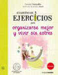 cuaderno ej. para organizarse mejor y vivir sin estrés-christel petitcollin-9788416972050 cuaderno ej. para organizarse mejor y vivir sin estrés-christel petitcollin-9788416972050