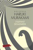 l elefant desapareix-haruki murakami-9788417031350 l elefant desapareix-haruki murakami-9788417031350