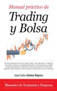 manual practico de trading y bolsa-juan carlos gomez raposo-9788417044350 manual practico de trading y bolsa-juan carlos gomez raposo-9788417044350