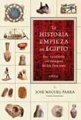 la historia empieza en egipto-9788417067250 la historia empieza en egipto-9788417067250
