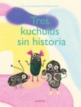 tres kuchulús sin historia-mandana sadat-9788417074050 tres kuchulús sin historia-mandana sadat-9788417074050