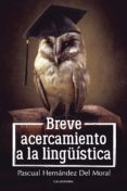 breve acercamiento a la linguistica (ebook)-9788417321550 breve acercamiento a la linguistica (ebook)-9788417321550