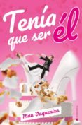 tenía que ser él-mar vaquerizo-9788417361150 tenía que ser él-mar vaquerizo-9788417361150