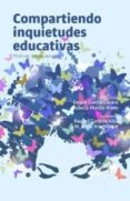 compartiendo inquietudes educativas: motivar, crear, aprender-9788417387150 compartiendo inquietudes educativas: motivar, crear, aprender-9788417387150