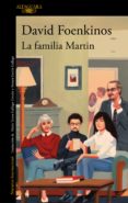 Descarga gratuita de libros electrónicos en la computadora. LA FAMILIA MARTIN de DAVID FOENKINOS en español 9788420460550 PDB