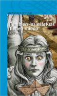 tambien las estatuas tienen miedo-elena ferrari-9788420472850 tambien las estatuas tienen miedo-elena ferrari-9788420472850