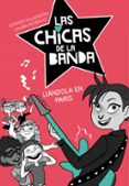 liándola en paris (las chicas de la banda 3)-esther villardon-laura moreno-9788420487250 liándola en paris (las chicas de la banda 3)-esther villardon-laura moreno-9788420487250