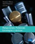 relaciones publicas: estrategias y practicas-d.j. wilcox-glen t. cameron-9788420550350 relaciones publicas: estrategias y practicas-d.j. wilcox-glen t. cameron-9788420550350