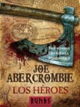 los héroes (ebook)-joe abercrombie-9788420619750 los héroes (ebook)-joe abercrombie-9788420619750