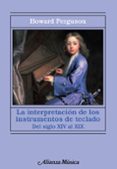 la interpretacion de los instrumentos de teclado-howard ferguson-9788420673950 la interpretacion de los instrumentos de teclado-howard ferguson-9788420673950