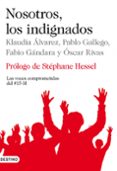 nosotros, los indignados: las voces comprometidas del 15-m-klaudia alvarez-pablo gallego-fabio gandara-9788423345250 nosotros, los indignados: las voces comprometidas del 15-m-klaudia alvarez-pablo gallego-fabio gandara-9788423345250