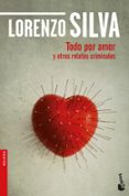 todo por amor y otros relatos criminales-lorenzo silva-9788423353750 todo por amor y otros relatos criminales-lorenzo silva-9788423353750