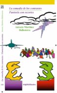 la comedia de los contrastes; fantasia con recortes-antonio martinez ballesteros-9788424512750 la comedia de los contrastes; fantasia con recortes-antonio martinez ballesteros-9788424512750