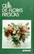 guia de flores frescas-9788425328350 guia de flores frescas-9788425328350