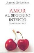 amor al segundo intento: aprende a amar mejor-antoni bolinches-9788425340550 amor al segundo intento: aprende a amar mejor-antoni bolinches-9788425340550