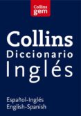 collins gem diccionario ingles:(español-ingles, ingles- español)-9788425352850 collins gem diccionario ingles:(español-ingles, ingles- español)-9788425352850