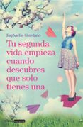 tu segunda vida empieza cuando descubres que solo tienes una-giordano raphaelle-9788425354250 tu segunda vida empieza cuando descubres que solo tienes una-giordano raphaelle-9788425354250