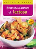 recetas sabrosas sin lactosa (cocina & salud)-simone maus-britta-marei lanzenberger-9788425516450 recetas sabrosas sin lactosa (cocina & salud)-simone maus-britta-marei lanzenberger-9788425516450