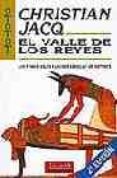 el valle de los reyes-christian jacq-9788427023550 el valle de los reyes-christian jacq-9788427023550