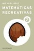 matematicas recreativas 2-michael holt-9788427028050 matematicas recreativas 2-michael holt-9788427028050